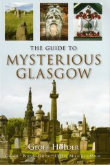 The Guide To Mysterious Glasgow